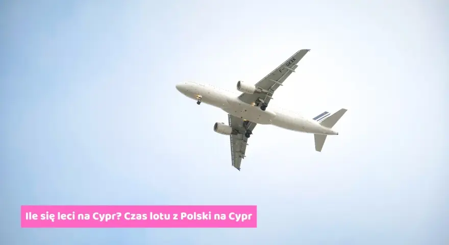 Ile trwa lot na Cypr z Wrocławia? Sprawdź czas przelotu i więcej
