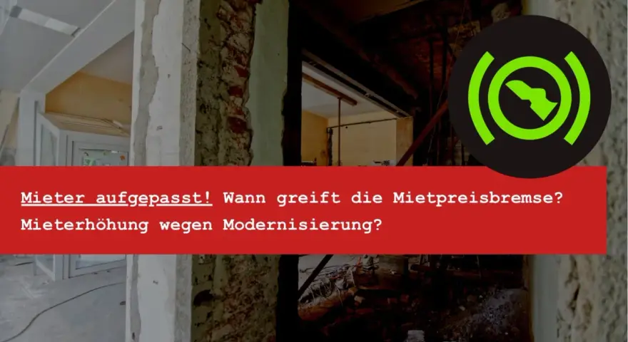 Mieter aufgepasst! Mietrecht Leipzig: Wann greift die Mietpreisbremse? Mieterhöhung wegen Modernisierung?