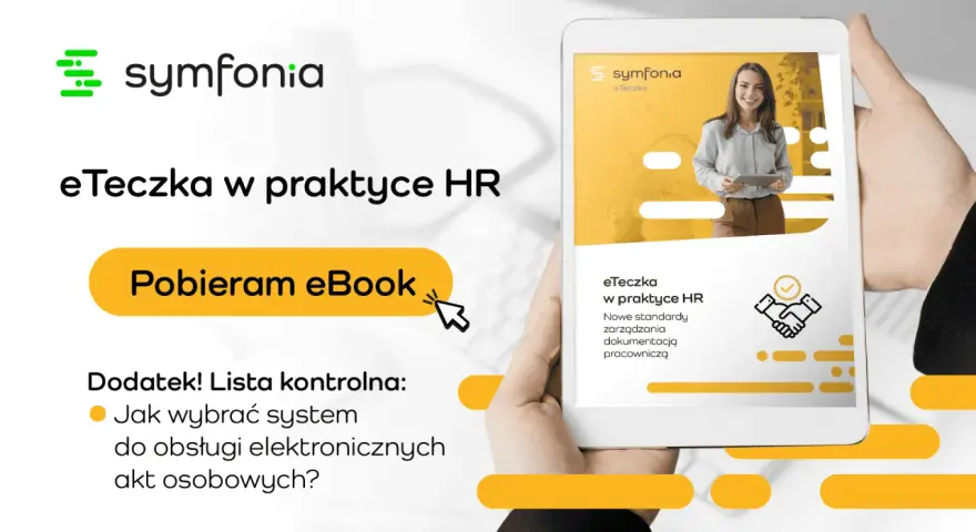 eTeczka w praktyce HR: jak wybrać system do obsługi elektronicznych akt osobowych? Pobierz eBook.