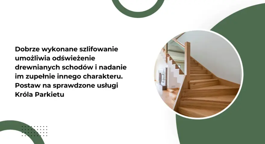 Profesjonalne szlifowanie schodów drewnianych odświeża ich wygląd, nadając im nowy charakter. Król Parkietu oferuje sprawdzone usługi.