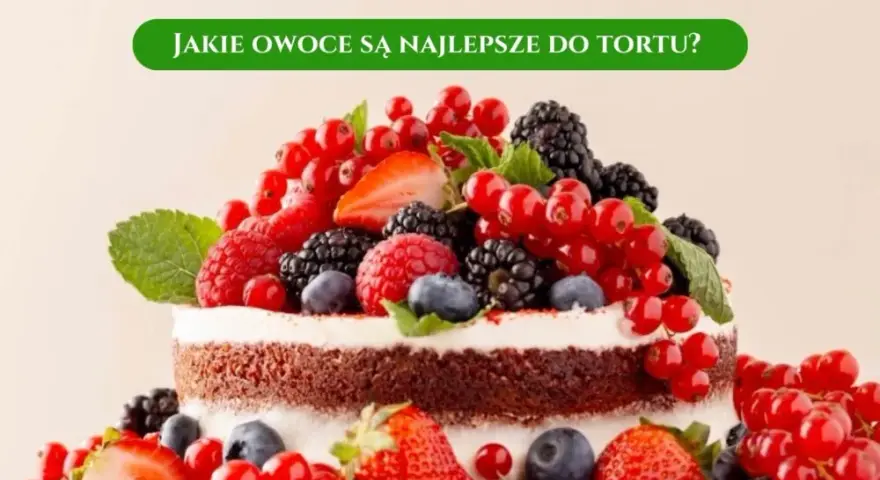 Jakie owoce do tortu czekoladowego? Odkryj najlepsze połączenia smaków