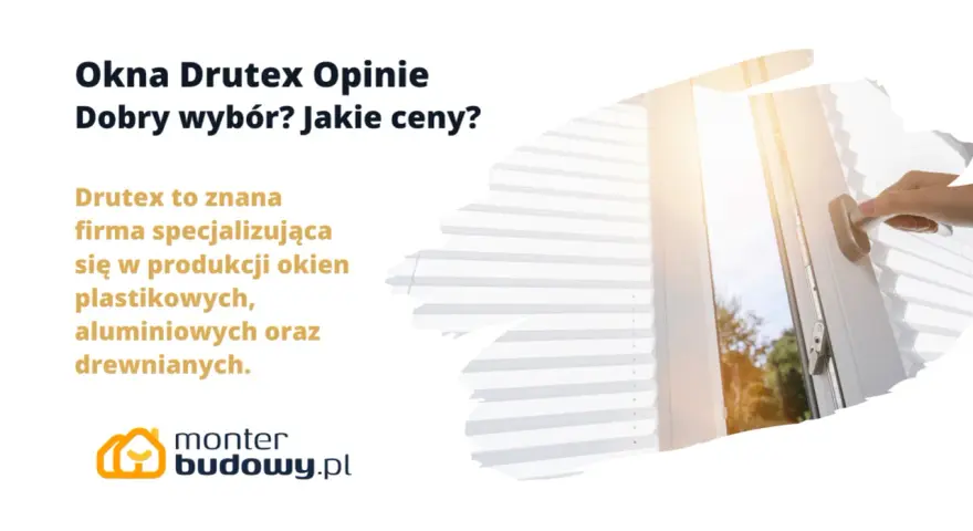 Okna Drutex: opinie, dobry wybór? Sprawdź cennik i dowiedz się, jakie ceny oferuje znana firma specjalizująca się w produkcji okien.