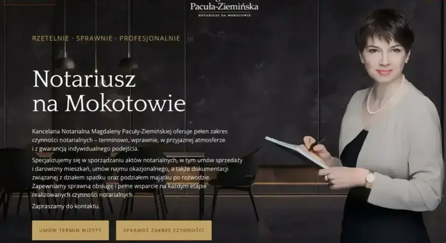Notariusz na Mokotowie. Magdalena Pacuła-Ziemińska oferuje profesjonalne usługi notarialne, w tym akty sprzedaży, darowizny i spadkowe. Zapraszamy do kontaktu.
