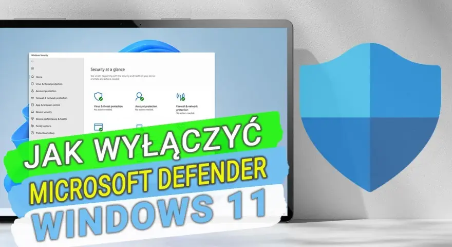 Jak wyłączyć Windows Defender i uniknąć zagrożeń w systemie