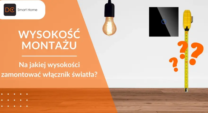 Włącznik światła i miarka, pytania o idealną wysokość montażu.