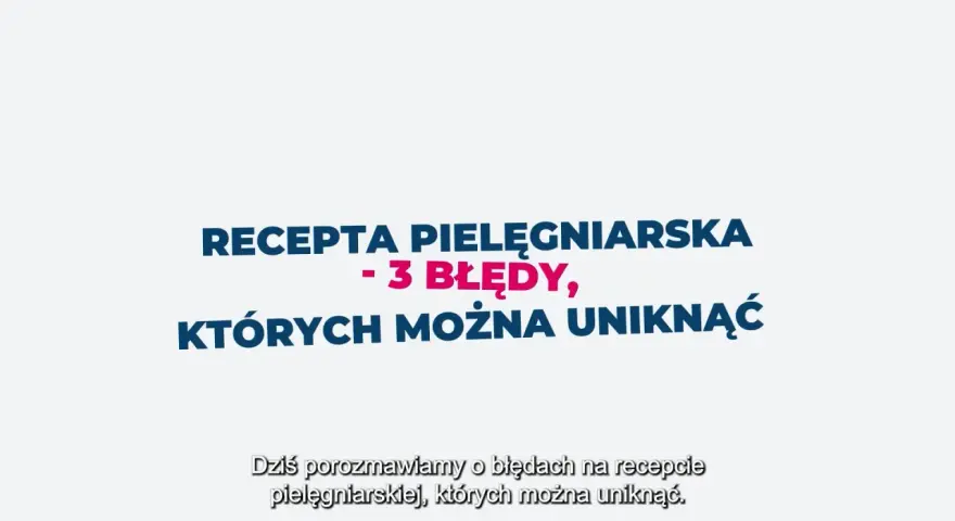 Recepta pielęgniarska: 3 błędy, których można uniknąć. Dziś porozmawiamy o błędach na recepcie pielęgniarskiej.