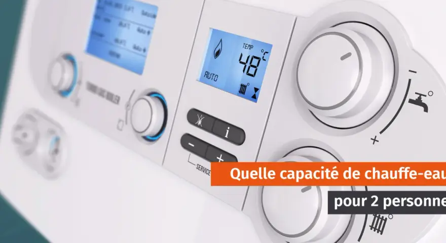 Le panneau d'un chauffe-eau moderne affiche 48°C. La question "Quelle capacité chauffe-eau pour 2 personnes ?" est mise en évidence.