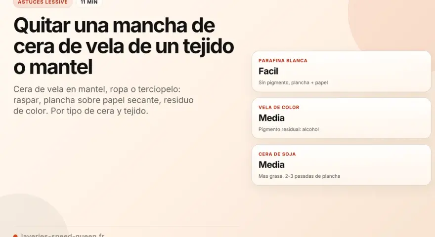 Guía para quitar manchas de cera de vela en tejidos. Aprende como limpiar las ceras de colores de manteles y ropa.