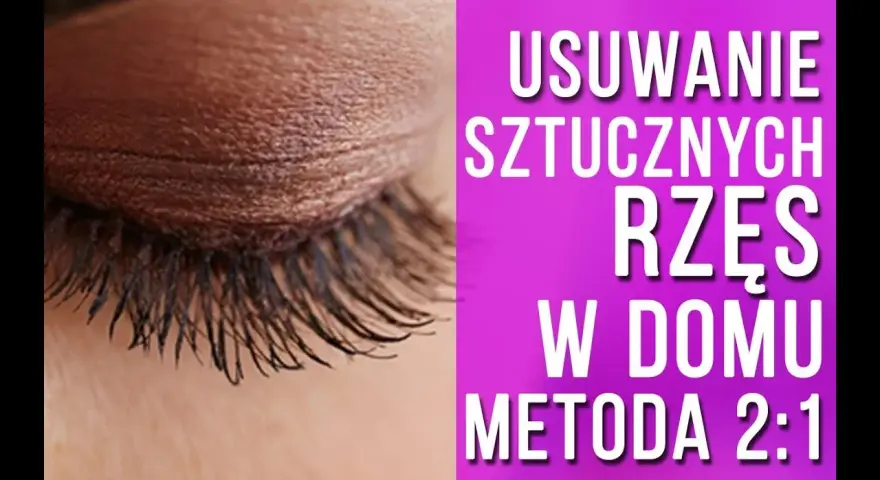 Jak bezpiecznie zdjąć sztuczne rzęsy w domu? Poradnik