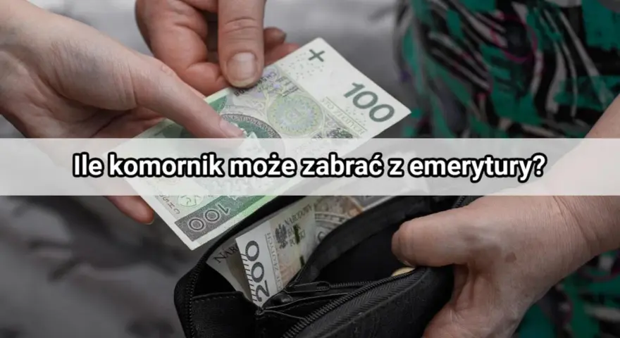 Dłonie wkładają banknoty do portfela. Tekst pyta, ile komornik może zabrać z emerytury, sugerując, że emeryci są chronieni przed komornikiem.