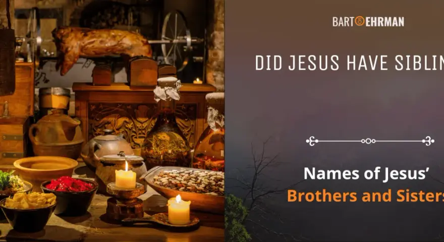 Did Jesus have siblings? The image asks this question, hinting at a discussion about the names of Jesus' brothers and sisters.