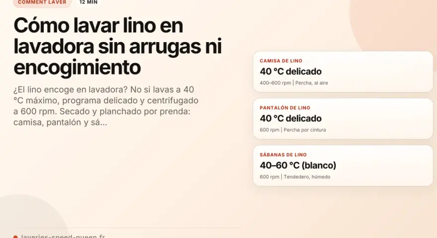 Guía para saber como lavar lino en lavadora sin arrugas ni encogimiento. Incluye consejos para camisas, pantalones y sábanas.