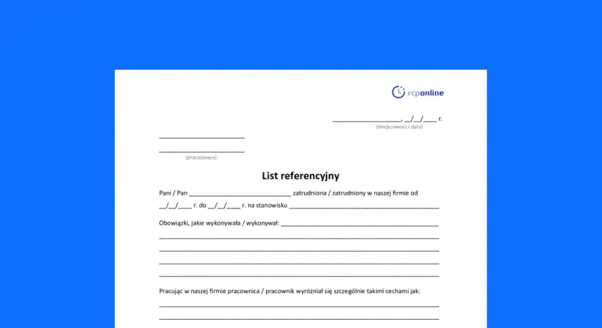 Formularz "List referencyjny" do wypełnienia przez pracodawcę. Zawiera pola na dane pracownika, okres zatrudnienia, obowiązki i cechy pracownika.