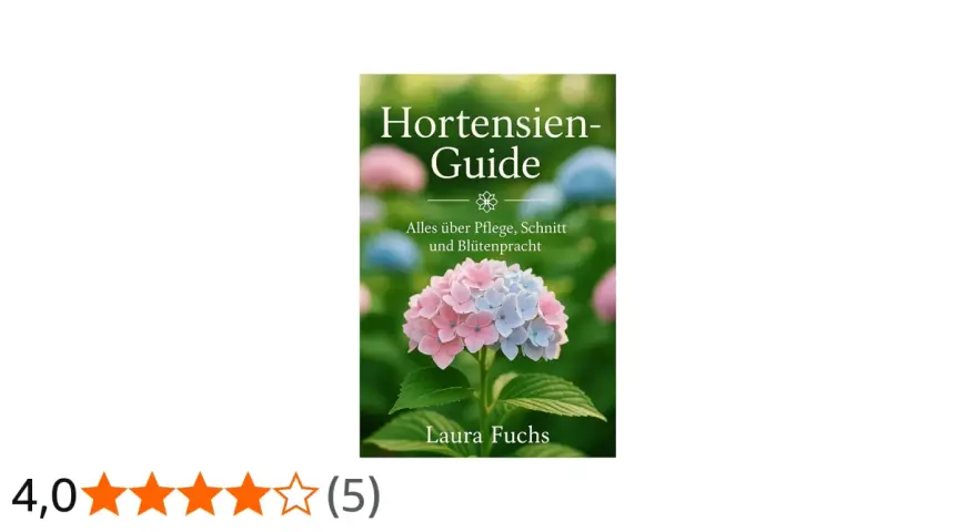 Hortensien-Guide von Laura Fuchs. Behandelt Pflege, Schnitt und Blütenpracht, auch **Hortensien Krankheiten**.