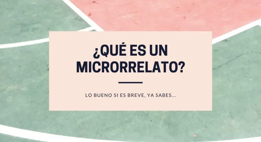 ¿Cuántas palabras tiene un microrrelato? La respuesta es: ¡muy pocas! Lo bueno si es breve, ya sabes.