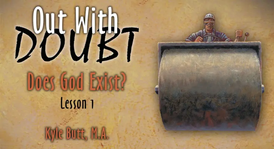 Out With Doubt: Does God Exist?" Lesson 1, featuring a steamroller operator, suggests a journey to flatten doubts about God's existence.