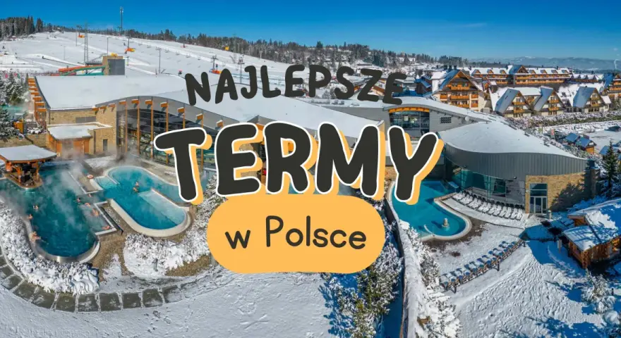 Zimowy krajobraz z basenami termalnymi i ośnieżonymi stokami narciarskimi. Szukasz najlepszych term w Polsce?