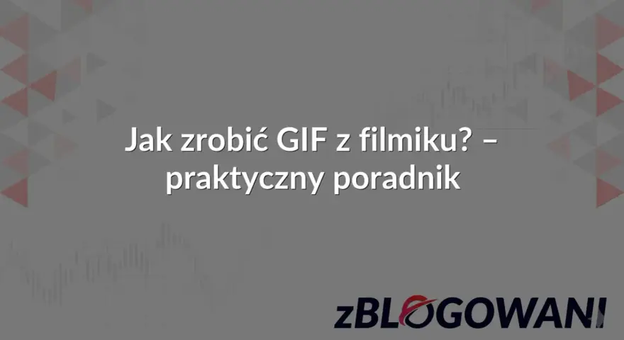 Jak zrobić GIF z filmiku? Praktyczny poradnik. Dowiedz się, jak łatwo stworzyć animowany obrazek.
