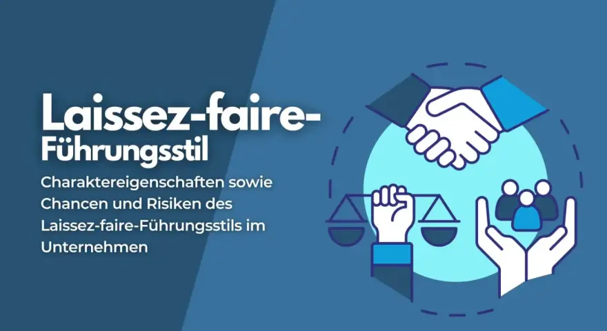 Abbildung zeigt Händeschütteln, eine Waage und Menschengruppen, die den **laissez faire** Führungsstil symbolisieren.