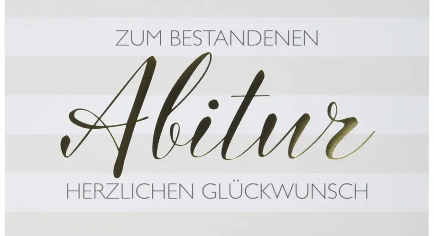 Glückwunschkarte zum bestandenen Abitur mit goldenem Schriftzug auf gestreiftem Hintergrund.