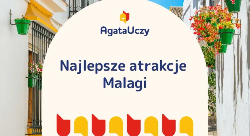 Malaga atrakcje dla dzieci: białe uliczki z kwiatami w doniczkach, logo AgataUczy i kolorowe kształty.