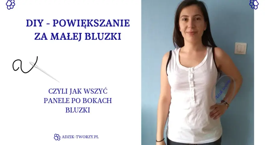 Jak poszerzyć za ciasną bluzkę? Proste kliny uratują ubranie!