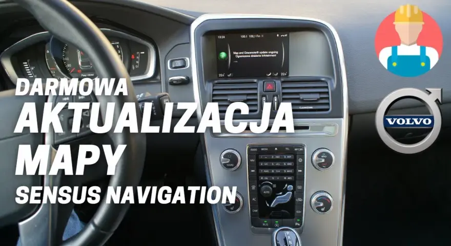 Jak zaktualizować mapy w Volvo XC60 - uniknij problemów z nawigacją