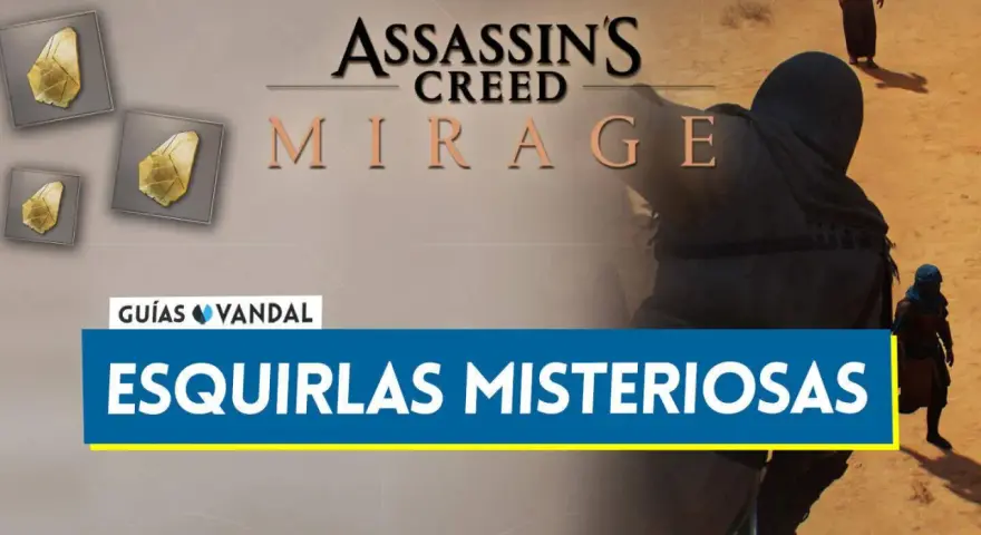 Guías Vandal: esquirlas misteriosas en Assassin's Creed Mirage. Descubre los secretos de estos fragmentos dorados.