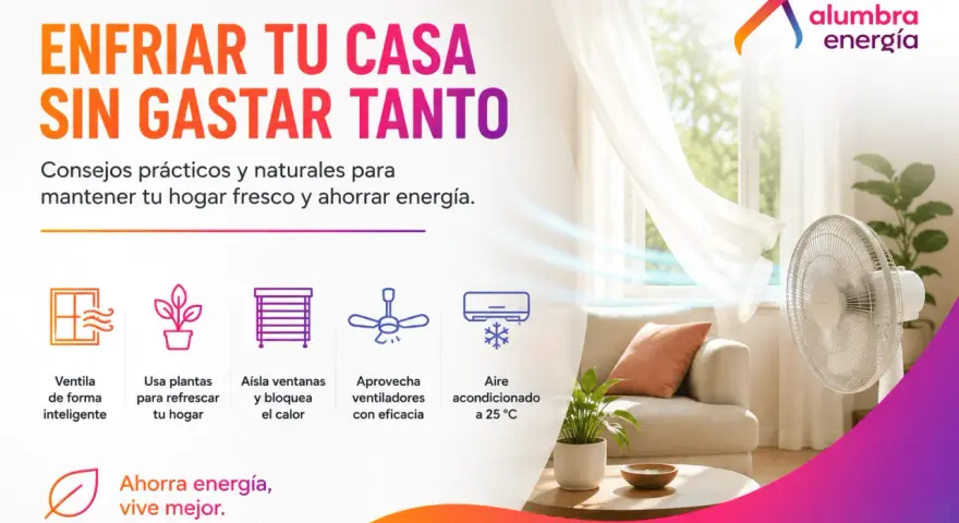 Consejos para refrescar tu habitación: ventila, usa plantas, aísla ventanas, aprovecha ventiladores y aire acondicionado. Ahorra energía.
