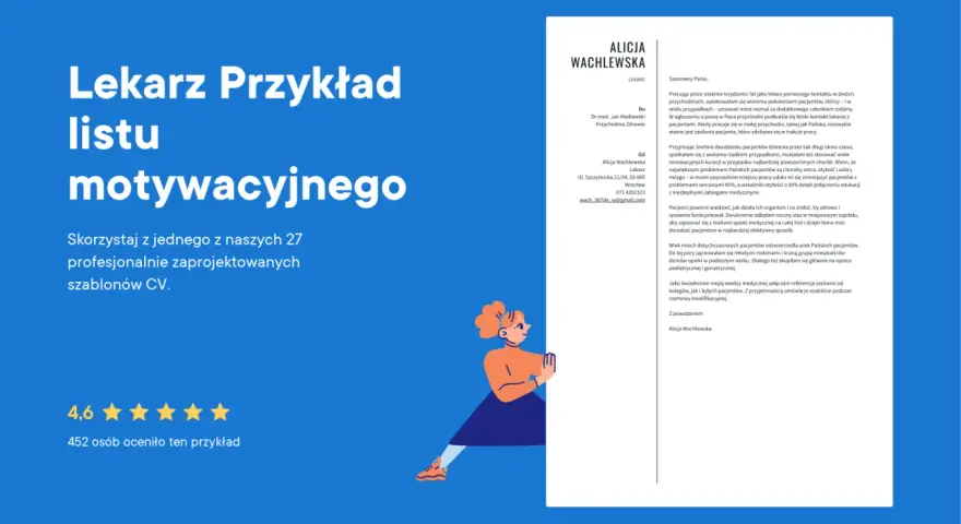 Lekarz Alicja Wachlewska pisze list motywacyjny, przedstawiając swoje doświadczenie i umiejętności.