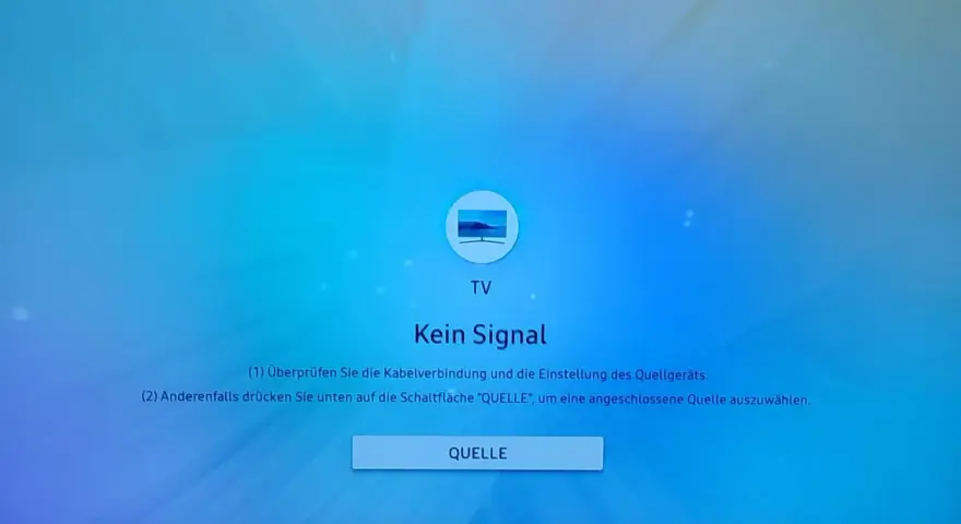 Fernseher zeigt "Kein Signal" an, keine Verbindung zum Satelliten. Prüfen Sie Kabel oder wählen Sie eine andere Quelle.