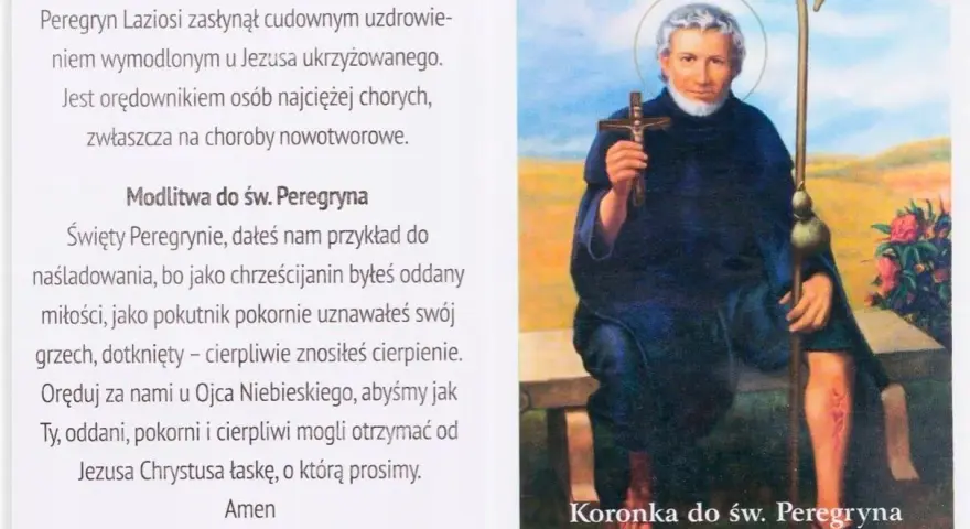 Święty Peregryn, patron chorych, z krzyżem i laską. Modlitwa do św. Peregryna.