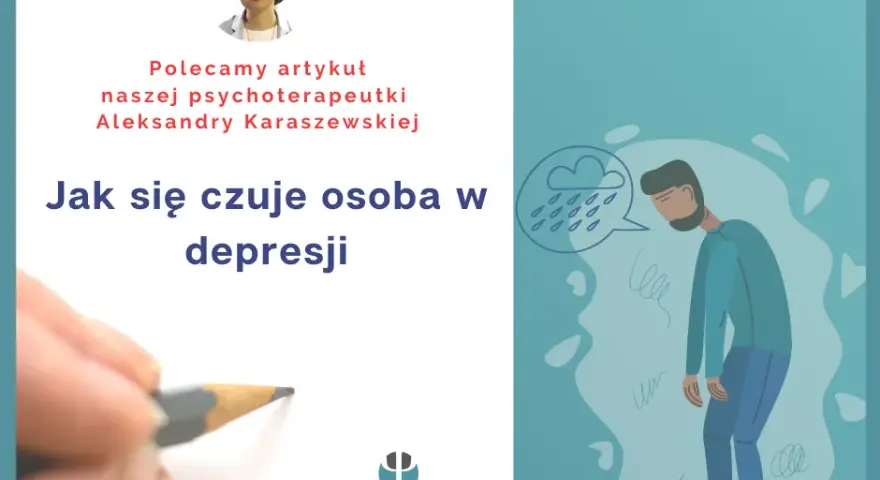 Jak się czuje osoba w depresji i jak to wpływa na jej życie