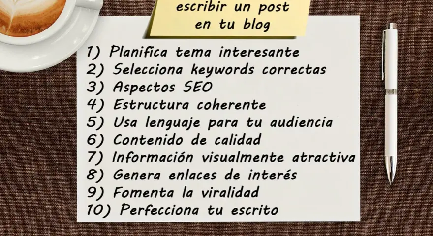 10 consejos para escribir un post en tu blog: planifica, usa keywords, SEO, estructura, lenguaje, contenido, visual, enlaces, viralidad y perfecciona.