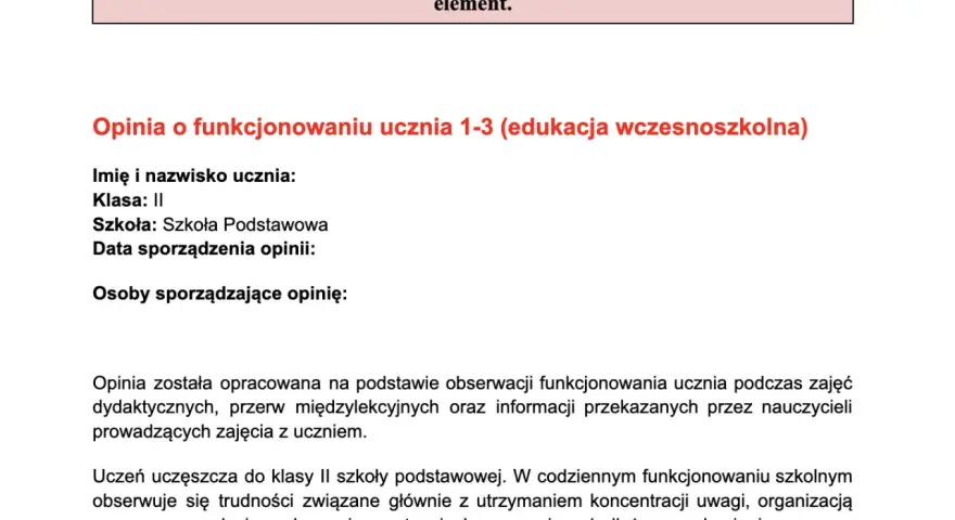 Opinia o funkcjonowaniu ucznia w edukacji wczesnoszkolnej, oceniająca jego postępy i trudności w nauce.