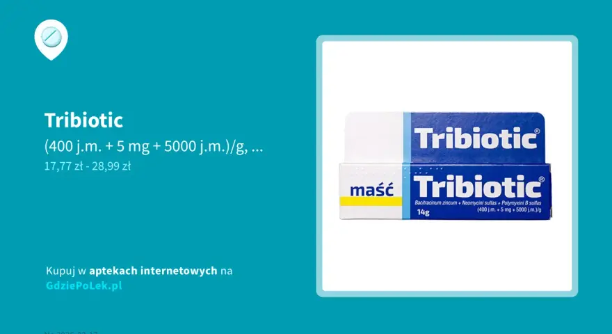 Maść Tribiotic na receptę czy bez? Sprawdź cenę i dostępność w aptekach internetowych.