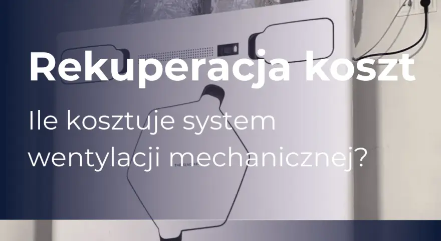 Rekuperacja koszt: ile kosztuje system wentylacji mechanicznej? Dowiedz się, czy warto zainwestować w rekuperację.