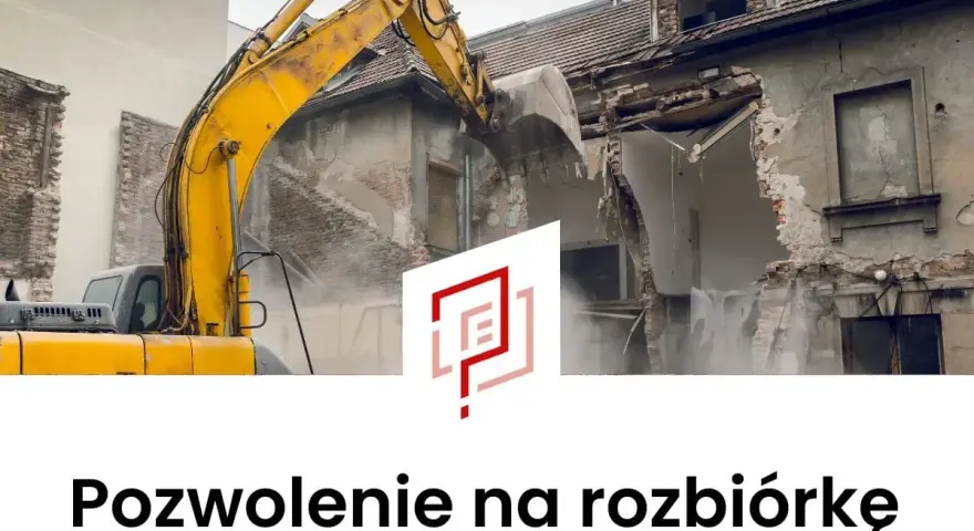 Koparka burzy budynek. Wniosek o pozwolenie na rozbiórkę wzór wypełniony, gotowy do działania.