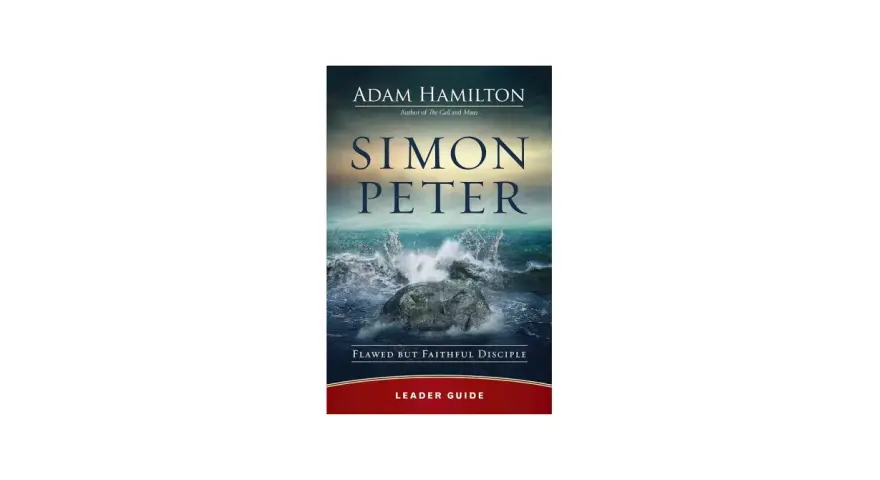 Book cover for "Simon Peter: Flawed But Faithful Disciple" by Adam Hamilton, depicting a stormy sea crashing against a rock.