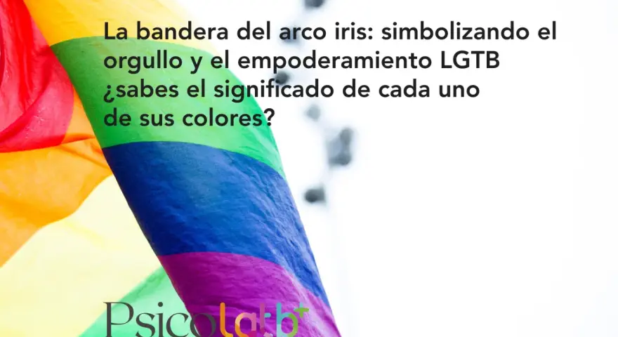 La bandera arcoíris, símbolo de orgullo LGTB. Cada color tiene un significado espiritual profundo.