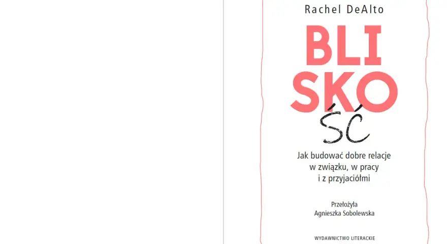 Okładka książki "Bliskość" Rachel DeAlto. Podpowiada, jak budować intymność w związku, pracy i z przyjaciółmi.