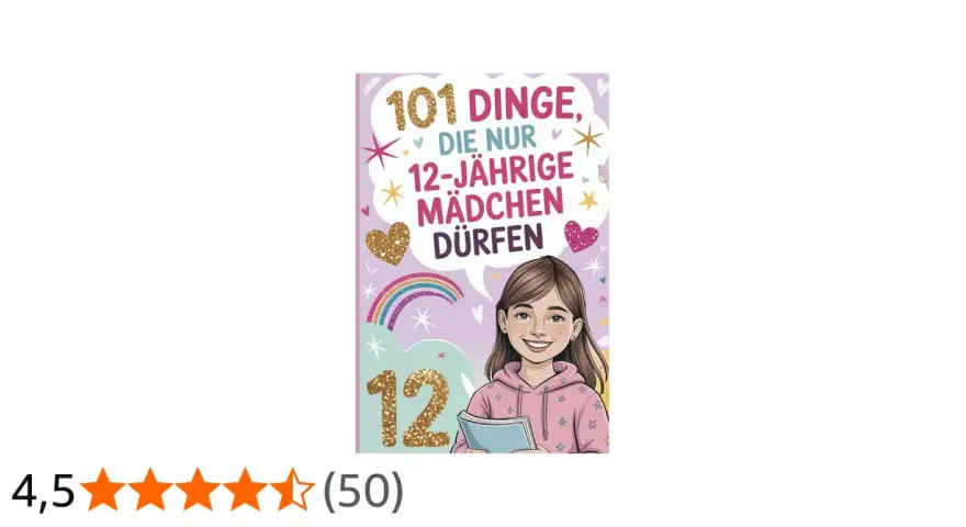 Buchcover mit einem lächelnden Mädchen und dem Titel "101 Dinge, die nur 12-jährige Mädchen dürfen".