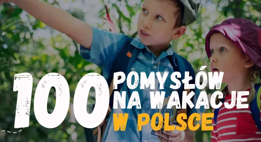 Dzieci na wakacyjnej wyprawie, szukają pomysłów gdzie na wakacje z dziećmi w Polsce.