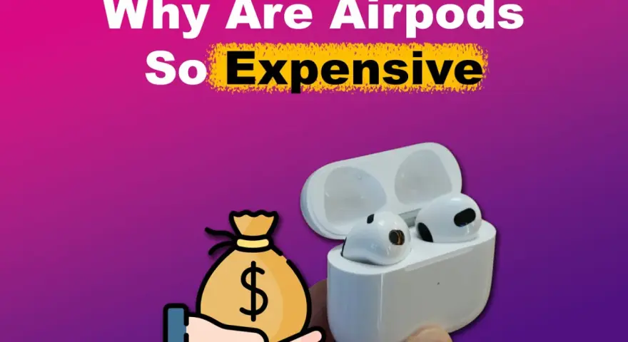 AirPods: Warum sind sie so teuer? Die Wahrheit hinter dem Preis