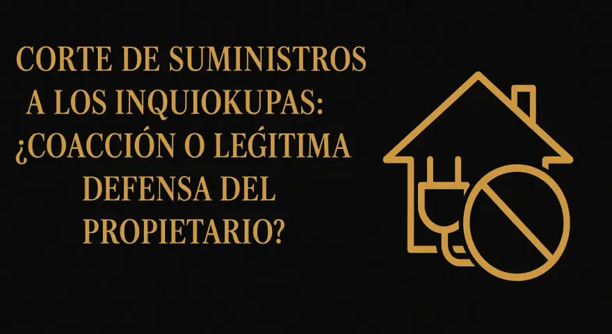 Corte de suministros a los inquiokupas: ¿coacción o legítima defensa del propietario? Icono de casa con enchufe desconectado y símbolo de prohibido.