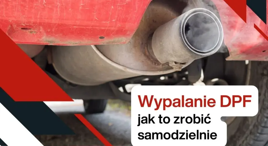 Wypalanie DPF w trasie: Jak to zrobić krok po kroku i uniknąć awarii?
