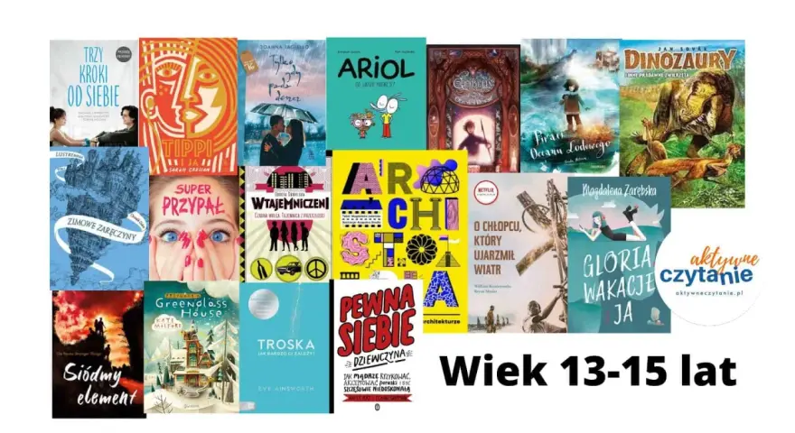 Krótkie książki dla młodzieży: "Trzy kroki od siebie", "Tippi", "Dinozaury", "Ariol", "Goblin", "Piraci Oceanu Lodowego", "Siudmy element", "Greenglass House", "Troska", "Super Przypał", "Wtajemniczeni", "O chłopcu, który ujarzmił wiatr", "Gloria wakac...