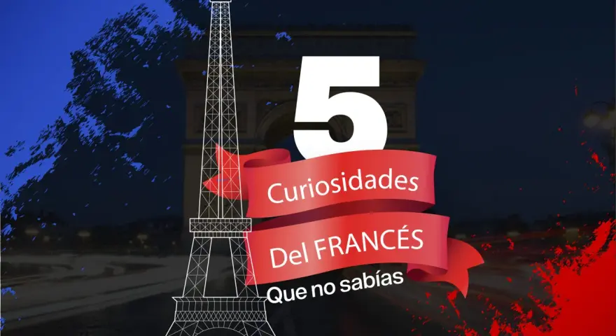 Descubre 5 curiosidades del francés que te sorprenderán. La Torre Eiffel y el Arco del Triunfo de París son el telón de fondo.