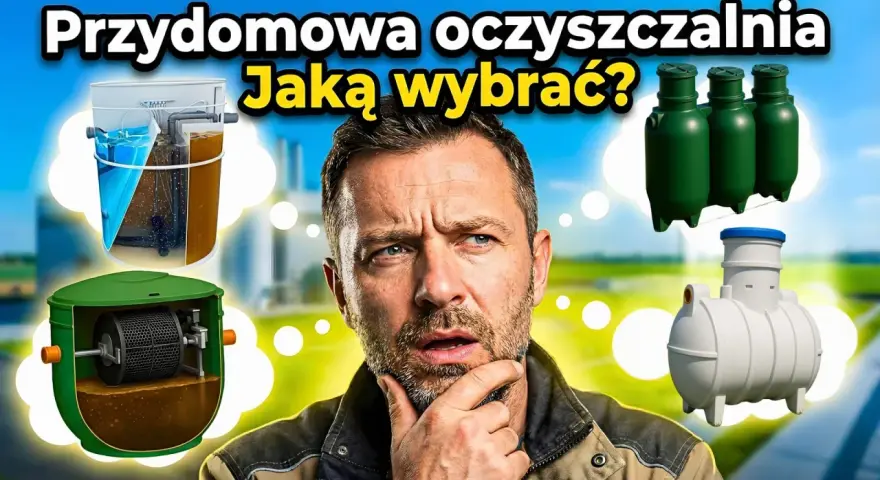 Jaka przydomowa oczyszczalnia? Wybierz mądrze! Koszty, typy, prawo.