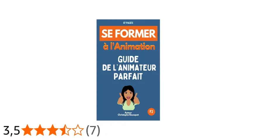 Couverture du livre "Se former à l'Animation : Guide de l'animateur parfait" avec une illustration et une note de 3,5/5.